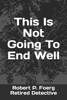 This Is Not Going To End Well