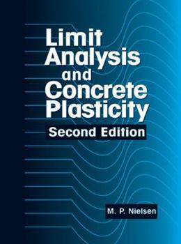 Hardcover Limit Analysis and Concrete Plasticity, Second Edition Book