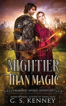Paperback Mightier Than Magic: A riveting romantic fantasy adventure Book