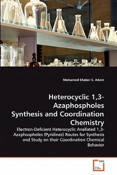 Paperback Heterocyclic 1,3-Azaphospholes Synthesis and Coordination Chemistry Book