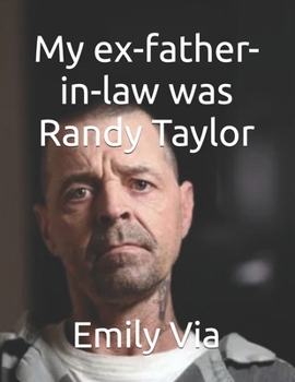 Paperback My ex-father-in-law was Randy Taylor Book