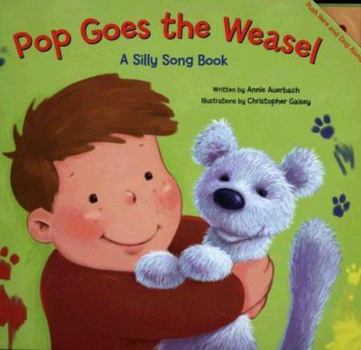 Hardcover Pop Goes the Weasel (A Silly Song Book) Book
