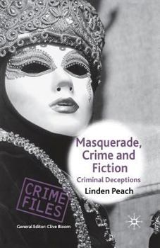 Paperback Masquerade, Crime and Fiction: Criminal Deceptions Book