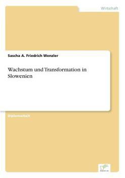 Paperback Wachstum und Transformation in Slowenien [German] Book