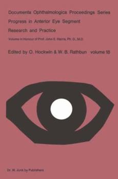 Paperback Progress in Anterior Eye Segment Research and Practice: Volume in Honour of Prof. John E. Harris, Ph. D., M. D. Book