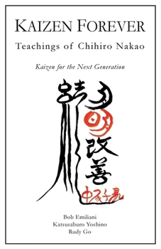 Paperback Kaizen Forever: Teachings of Chihiro Nakao Book