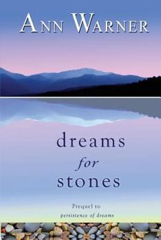 Dreams for Stones - Book #1 of the Dreams Trilogy