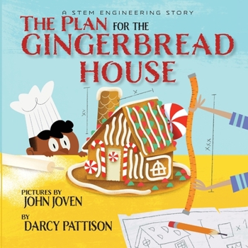 Paperback The Plan for the Gingerbread House: A STEM Engineering Story Book