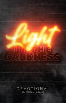 Paperback Light In The Darkness: A Devotional For Those Who Are Suffering Book