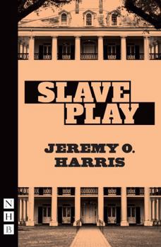 Paperback Slave Play (NHB Modern Plays) Book