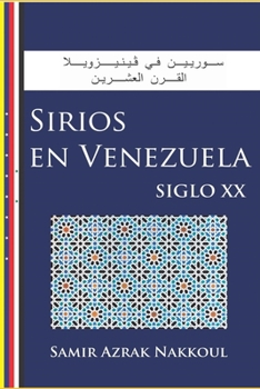 Paperback Sirios en Venezuela: Siglo XX [Spanish] Book