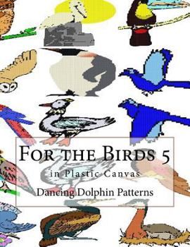 Paperback For the Birds 5: in Plastic Canvas Book