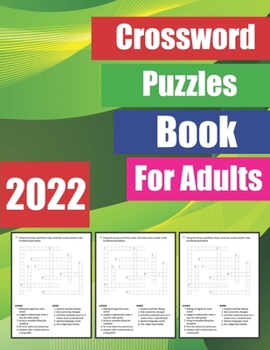 Paperback 2022 Crossword Puzzles Book: For Adults, Awesome Crossword Puzzle Boo Book