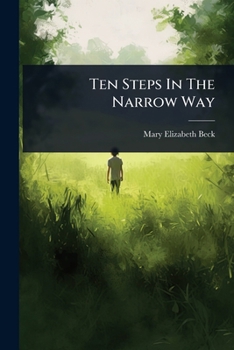 Paperback Ten Steps In The Narrow Way Book