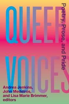 Paperback Queer Voices: Poetry, Prose, and Pride Book