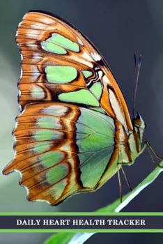 Daily Heart Health Tracker: 365 Days of Daily Tracking of Signs of Congestive Heart Failure Such as Weight, Blood Pressure, Blood Sugar, Daily Activity, and Other Doctor Recommended Management of Cong