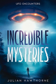 Paperback Incredible Mysteries: UFO Encounters Book