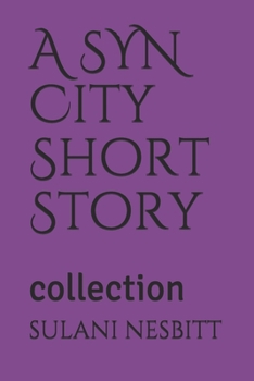 Paperback A SYN City Short Story: collection Book