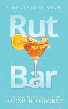 Rut Bar: Special Discreet Edition (Heatverse Discreet)
