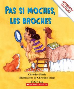 Paperback Apprentis Lecteurs: Pas Si Moches, Les Broches [French] Book