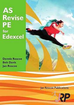 Paperback As Revise Pe for Edexcel: Physical Education Advanced Level Student Revision Guide Series Exam Revision Notes, Questions and Answers Book