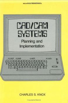 Hardcover Cad/CAM Systems Planning and Implementation Book