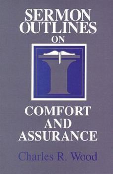 Paperback Sermon Outlines on Comfort and Assurance Book