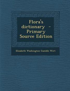 Paperback Flora's Dictionary Book