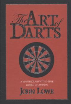 Hardcover The Art of Darts: A Masterclass with Three-Times World Darts Champion Book