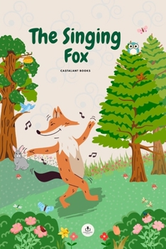 Paperback The Singing Fox: Storybook for kids Book