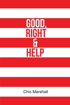 Good, Right and Help
