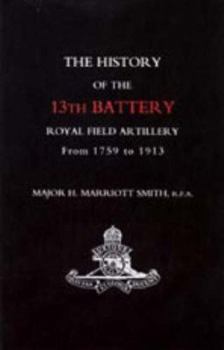 History of the 13th Battery, Royal Field Artillery, from 1759 to 1913