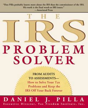 Paperback The IRS Problem Solver: From Audits to Assessments--How to Solve Your Tax Problems and Keep the IRS Off Your Back Forever Book