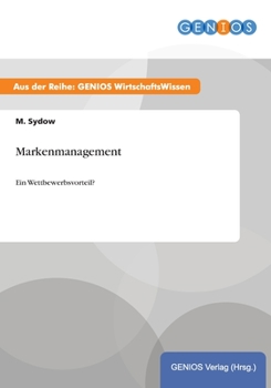 Paperback Markenmanagement: Ein Wettbewerbsvorteil? [German] Book