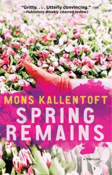 Spring Remains - Book #4 of the Malin Fors