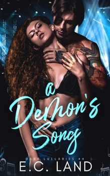 A Demon's Song (Dark Lullabies) - Book #4 of the Dark Lullabies