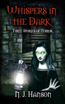 Paperback Whispers in the Dark: Three Stories of Terror Book