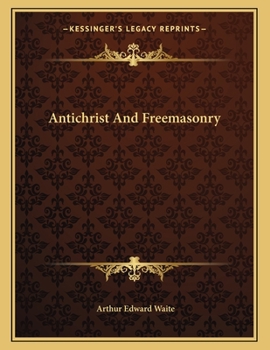 Paperback Antichrist and Freemasonry Book