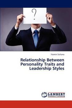 Paperback Relationship Between Personality Traits and Leadership Styles Book