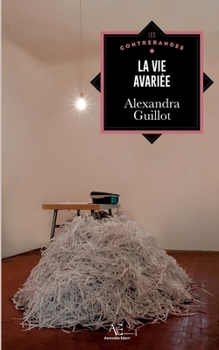 Paperback La Vie avariée [French] Book