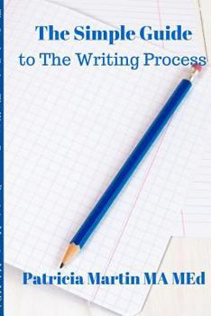 Paperback The Simple Guide to The Writing Process Book