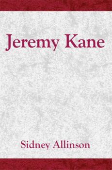 Paperback Jeremy Kane: A Canadian Historical Adventure Novel of the 1837 MacKenzie Rebellion, and Its Brutal Aftermath in the Australian Pena Book