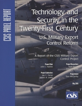 Paperback Technology and Security in the Twenty-First Century: U.S. Military Export Control Reform (CSIS Reports) Book