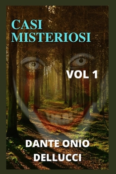 Paperback Casi Misteriosi: Storia erotica, relazione sessuale, storia di piacere, storia di sesso, sesso tra amici, storia di sensualit?. [Italian] Book