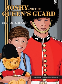 Hardcover Joshy and the Queen's Guard: A Trip to London Book