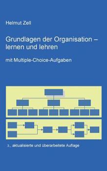 Paperback Die Grundlagen der Organisation -: lernen und lehren [German] Book