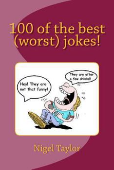 Paperback 100 of the best (worst) jokes! Book