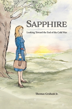 Paperback Sapphire: Looking Toward the End of the Cold War Book