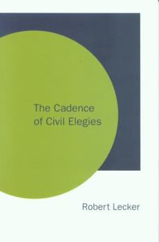 Paperback The Cadence of Civil Elegies Book