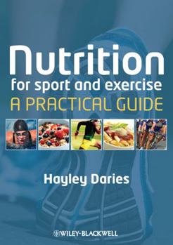 Paperback Nutrition for Sport and Exercise: A Practical Guide Book